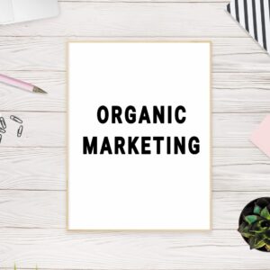 Organic Marketing