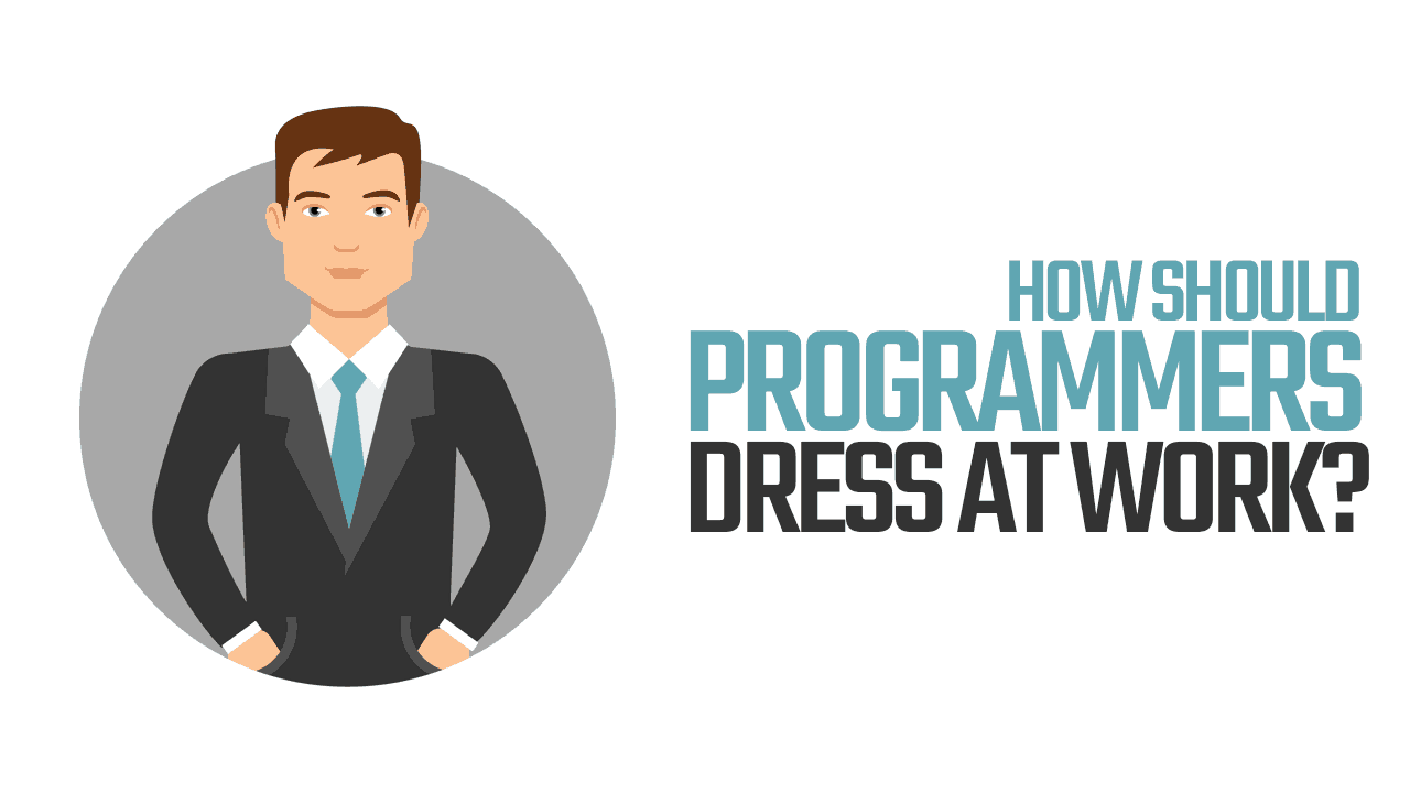 how-should-programmers-dress-at-work-mastertej